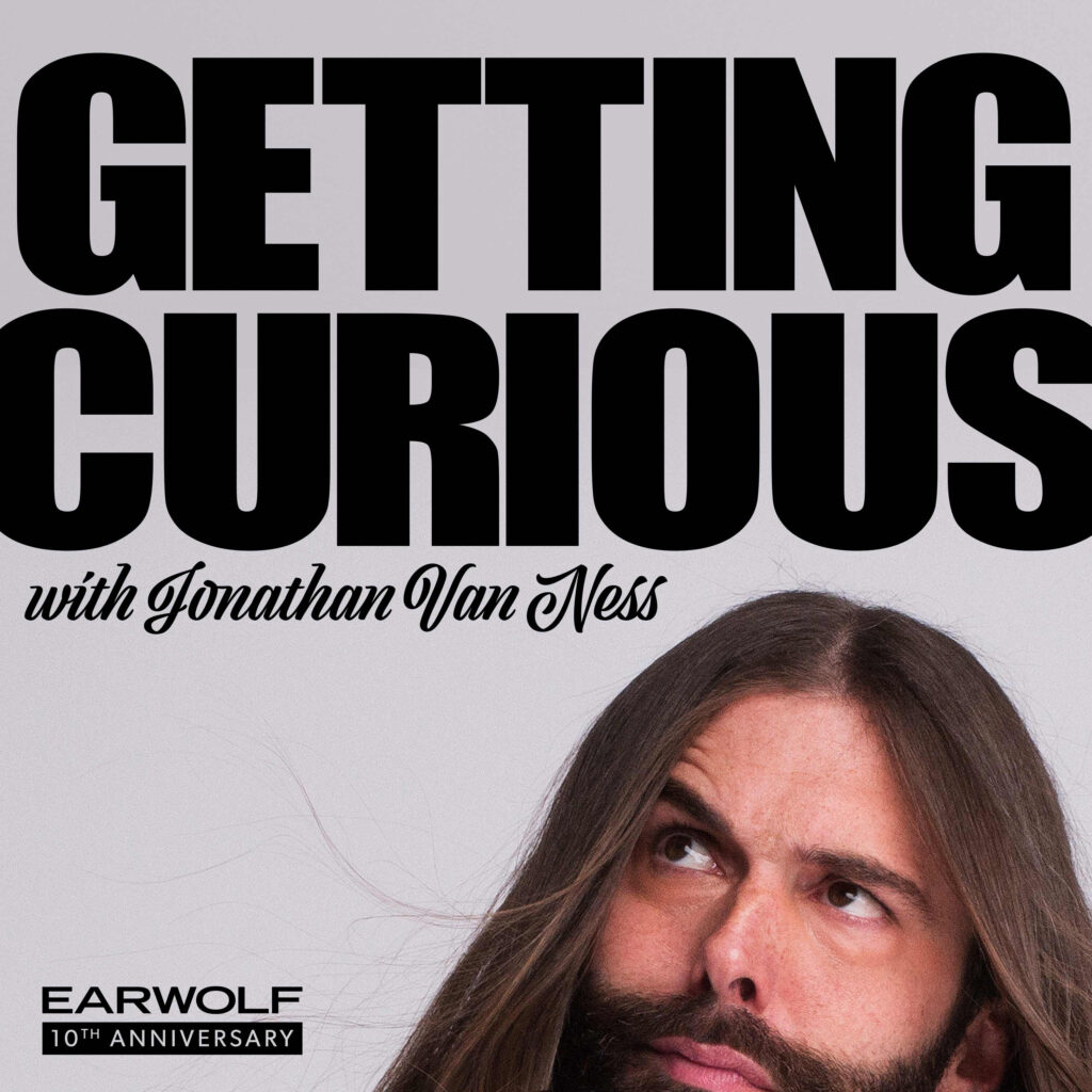 Getting Curious with Jonathan Van Ness